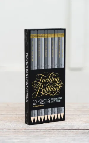 Fucking Brilliant Pencils